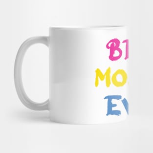 Best Mommy Ever (CYM) Mug